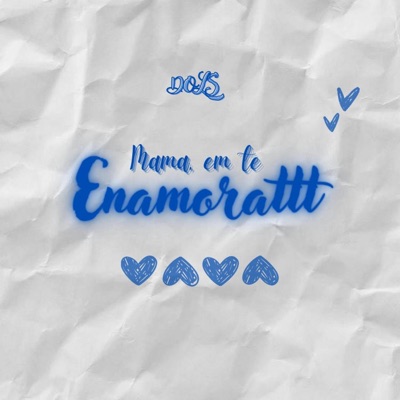 Mamá, em te enamorattt - Single