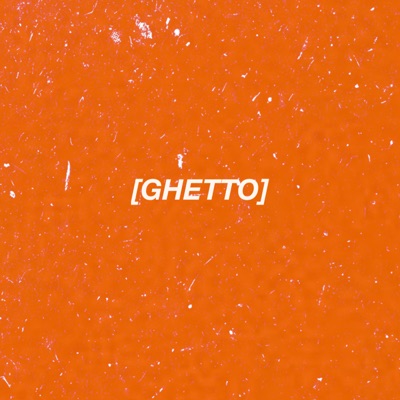Ghetto - Single