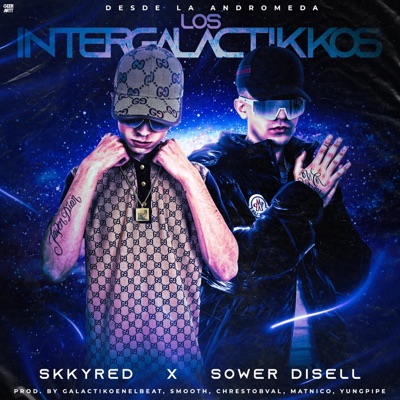 Los Intergalactikkos (feat. Sower Disell) - Single
