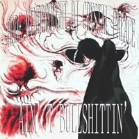 AIN'T BULLSHITTIN' - Single - Minddrought