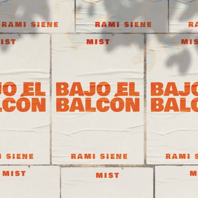 Bajo el Balcón (feat. Siene & Rami) - Single