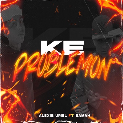 KE PROBLEMON (feat. SAMAH) - Single
