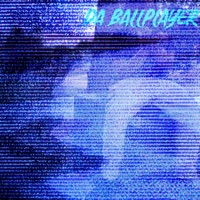 Da ballplayer - EP - Ahkgondoya