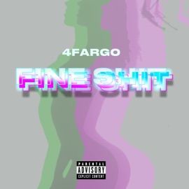 Fine Sh!t 4Fargo
