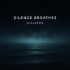 Silence Breathes