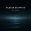 Silence Breathes