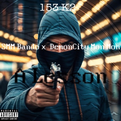 A Lesson (feat. Gudda, Bando, 153 K2 & Demon City MonMon) - Single