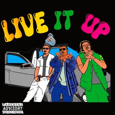 Live it Up (feat. TRIGGAH & $kippa !.O.Y.M) - Single