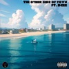 The Other Side Of Town (feat. D'GEE) - Single