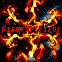 Disrespectful - Single - Trivo La Fyre