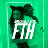 FTH - Single (feat. Savay) - Single