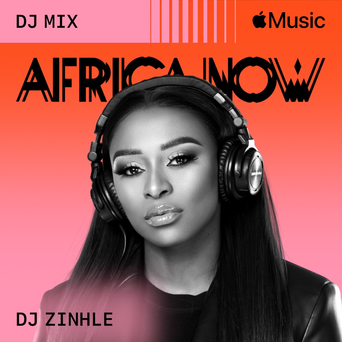 ‎Africa Now: July 2024 (DJ Mix) - Album by DJ Zinhle - Apple Music