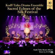 Kodō Taiko Drums Ensemble Live Concert Sacred Echoes of the Silk Festival Music Soundtrack Music Album - Ali OKUR Medya Konya PR Music