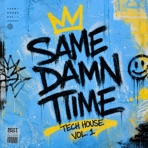 Same Damn Time - Single