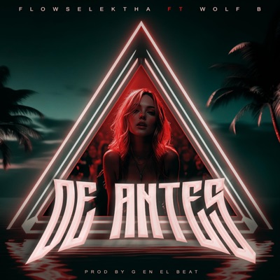 De Antes (feat. G en el Beat & Wolf B) - Single