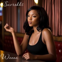 Wanna - Single - Savrokks