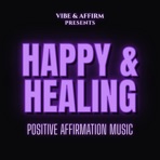 Happy & Healing - Single
