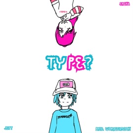 TYPE? (feat. Erika) Jett