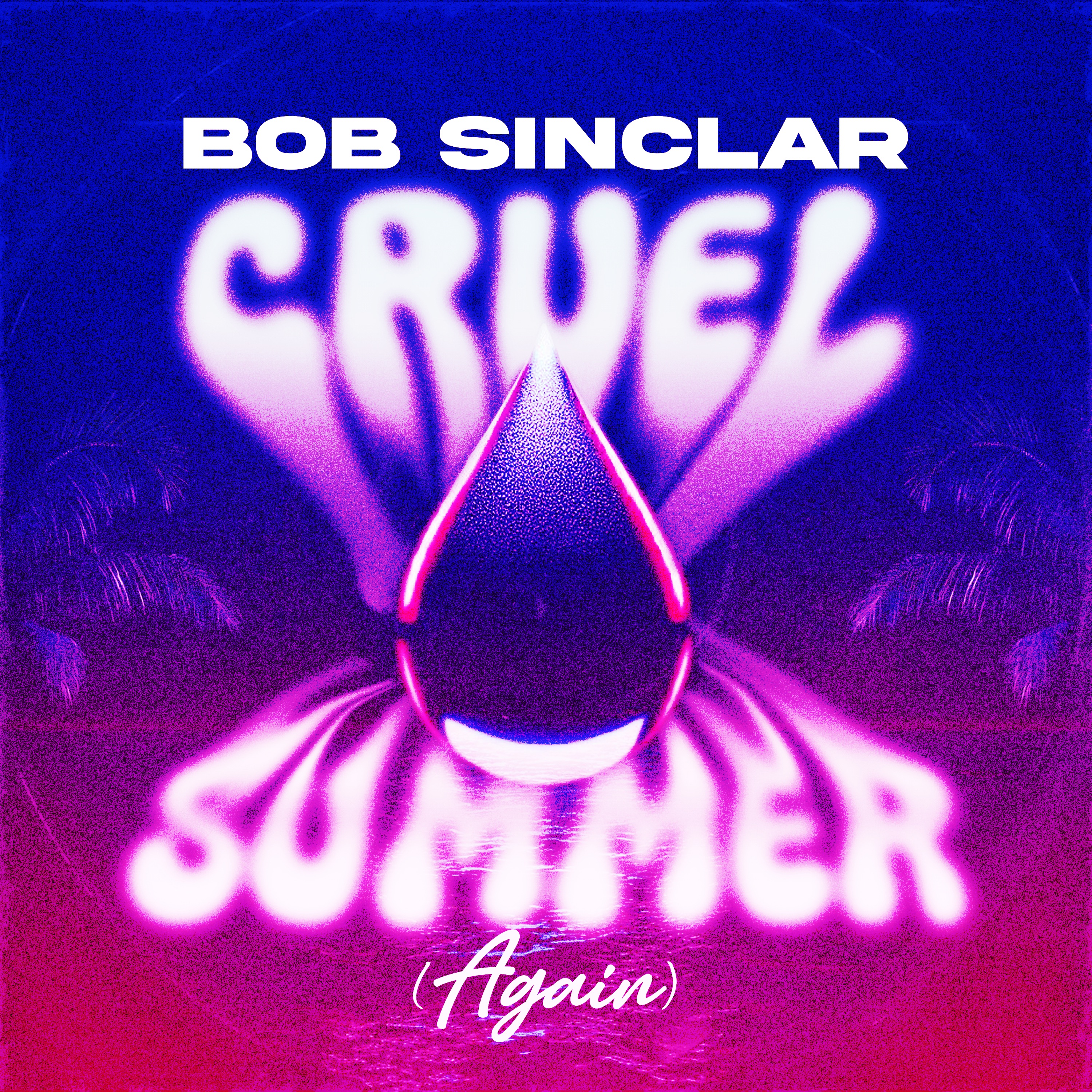 MNH CLUBBING 22 HEURE next Bob Sinclar - Cruel Summer (Again)