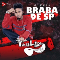 A Mais Braba de Sp - Single - Tayllor Mark$ & dj Alle Mark