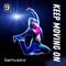 Keep moving on - bemusico lyrics
