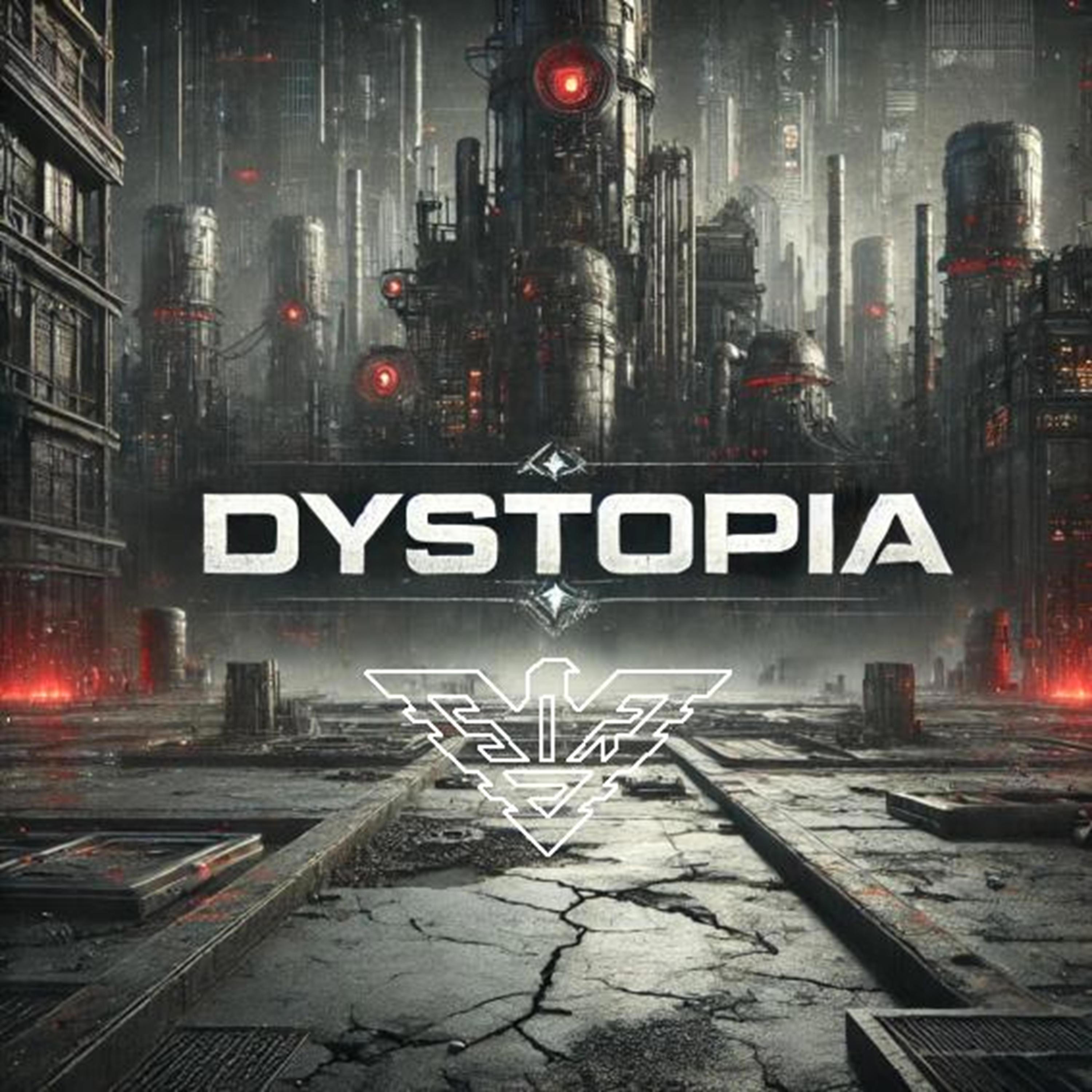DYSTOPIA