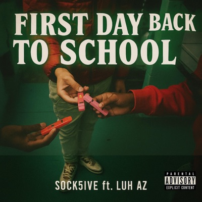 First Day Back To School (feat. Luh Az) - Single