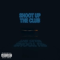 Shoot Up the Club - Single - K. Fings