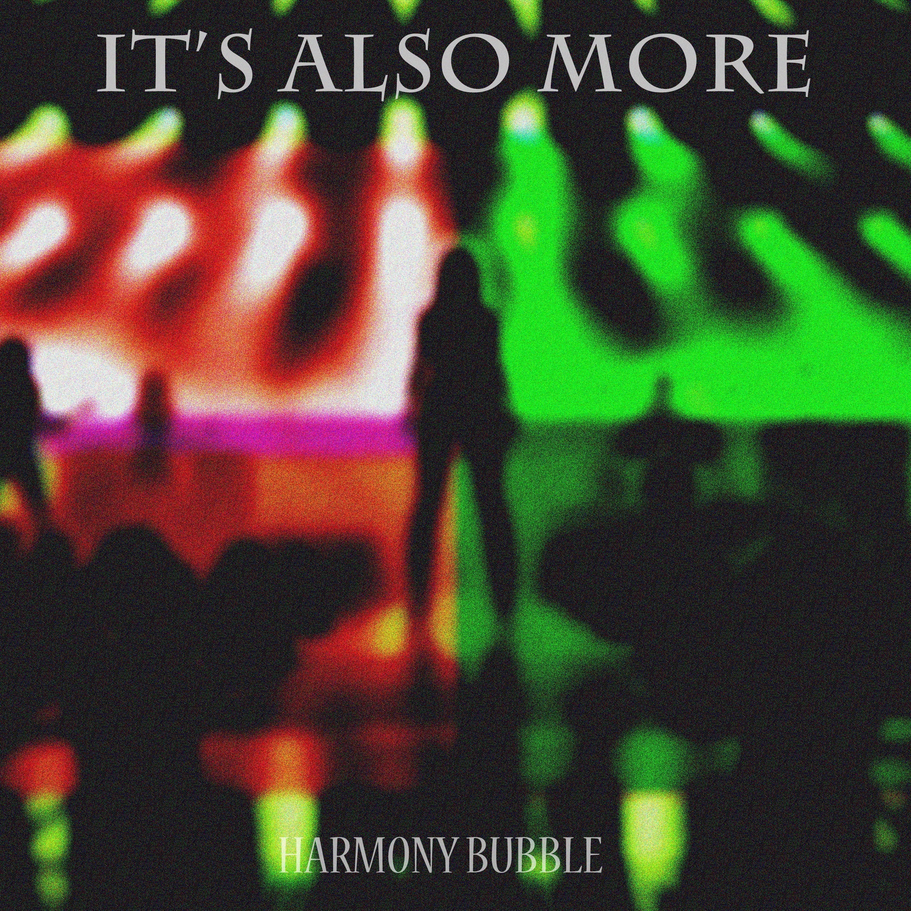 It's Also More - Single