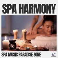 Spa Harmony - Spa Music Paradise Zone