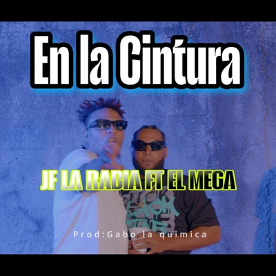 EN LA CINTURA (feat. EL MEGA) - Single