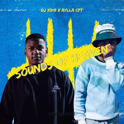 Sounds Of Heaven (feat. Dj Xivo) - Single