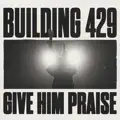 Give Him Praise