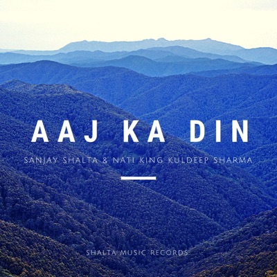 Aaj Ka Din - Single