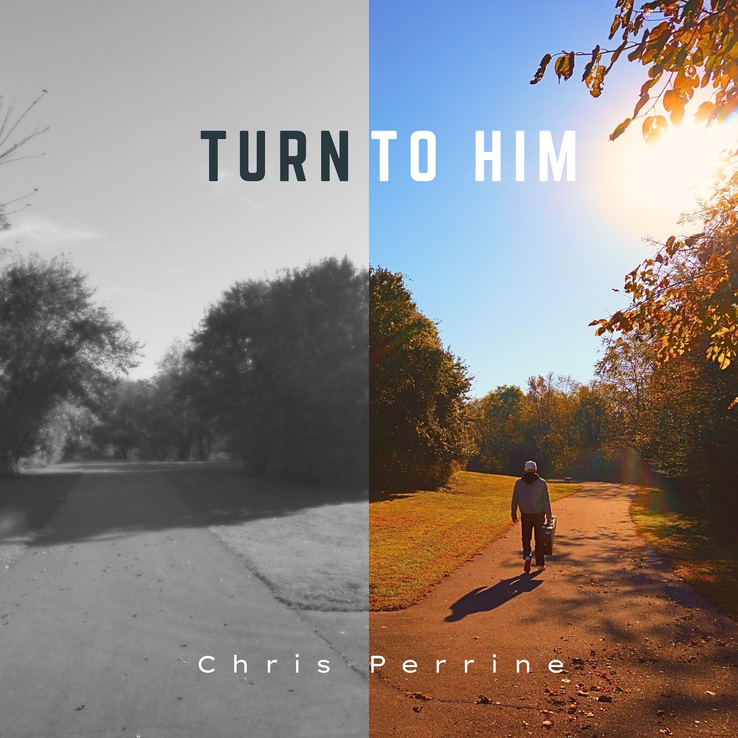 Turn to Him - Single