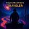 Traveler (Housetradamus Orginal Mix) - Housetradamus lyrics
