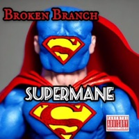 Supermane - Single - Broken Branch