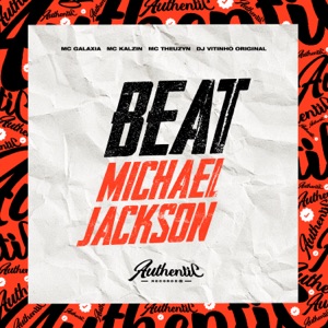 Beat do Michael Jackson (feat. MC Kalzin, MC Galaxia & MC Theuzyn)