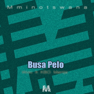 Busa Pelo (feat. KBO Mantja) - Single