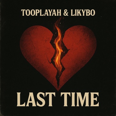 Last Time (feat. LikyBo) [Remix] - Single