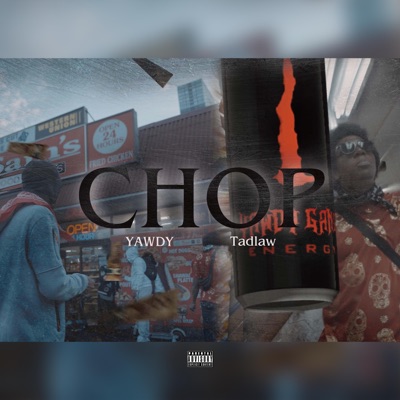 CHOP (feat. Tadlaw) - Single