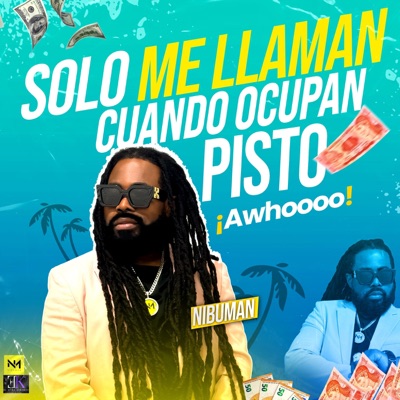 Solo Me Llaman Cuando Ocupan Pisto - Single