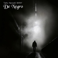 De Negro (feat. Hancell & SKINY) - Single - Tato_official