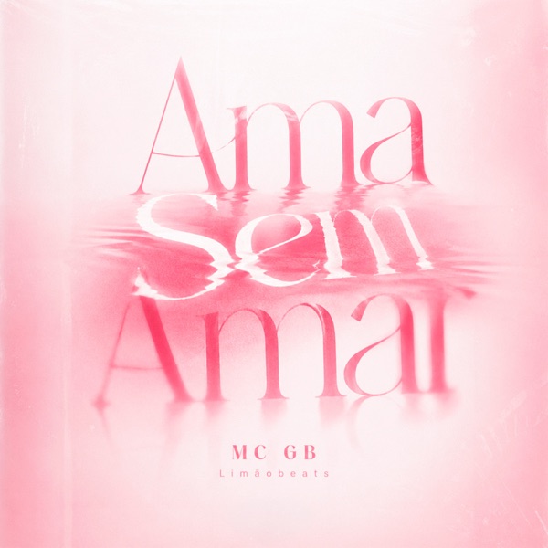 Ama Sem Amar