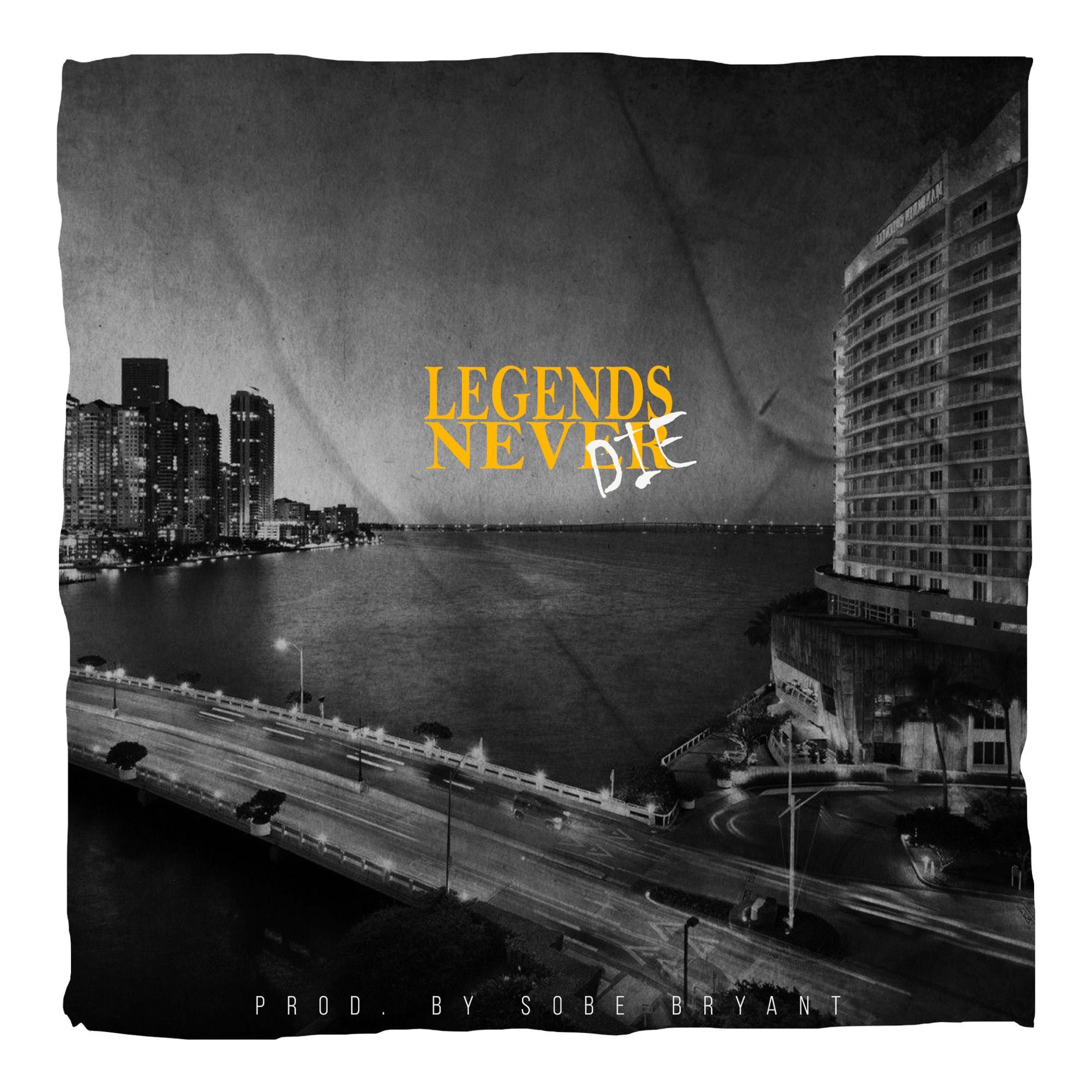 Legends Never Die