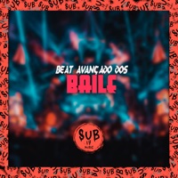 Beat Avançado dos Baile - Single - DJ DUH S.N, MC Guto VGS & Mc Vuk Vuk