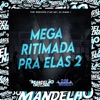 Mega Ritimada pra Elas 2 - Single