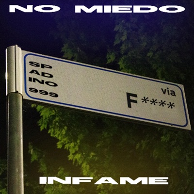No miedo / Infame (feat. mentvss) - Single