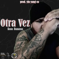 Otra Vez (feat. Yin Yang Co.) - Single - Diamantes Crew