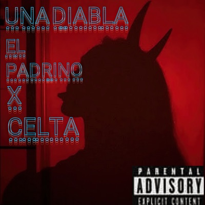 Una Diabla (feat. CELTAA) - Single